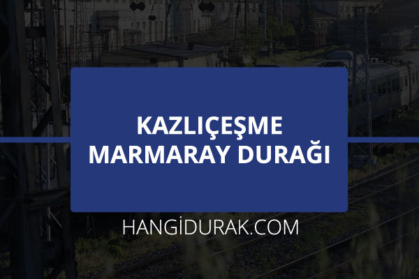 Kazlıçeşme Marmaray