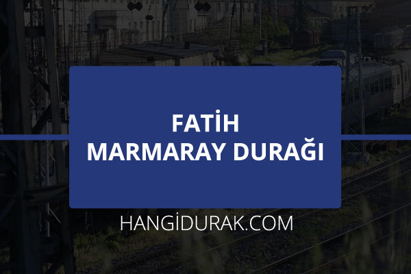 Fatih Marmaray Durağı
