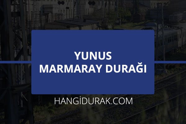 Yunus Marmaray Durağı